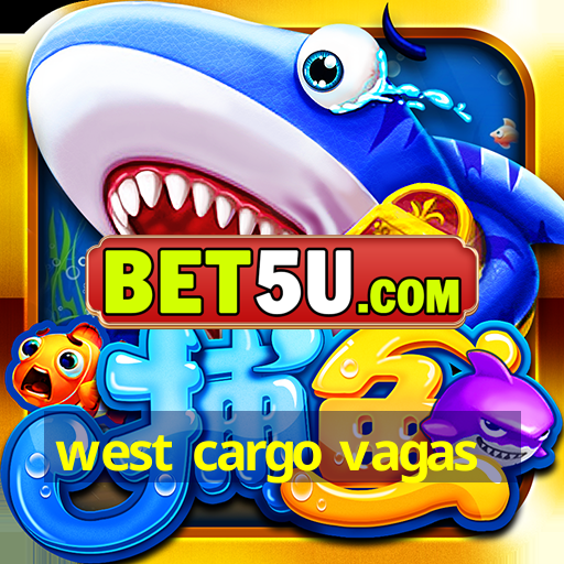 west cargo vagas